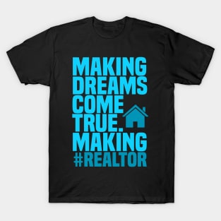 Realtor Dreams Fathers Day Gift Funny Retro Vintage T-Shirt